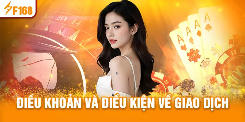 Điều khoản và điều kiện giao dịch